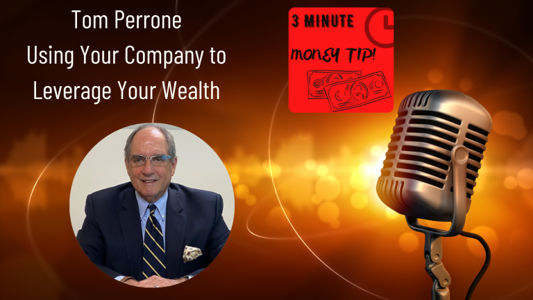 Tom Perrone - Using company to leverage wealth. 3 minute money tip with Janine Bolon.
