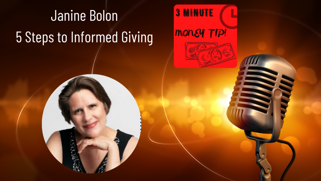 3 minute money tip - 5 steps to informed giving podcast by Janine Bolon